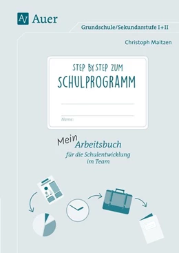 Abbildung von Maitzen | Step by step zum Schulprogramm | 1. Auflage | 2017 | beck-shop.de