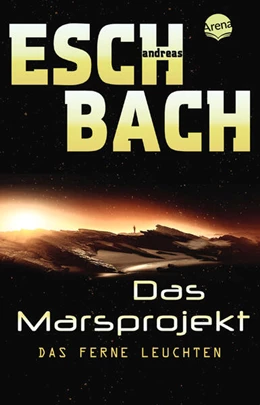 Abbildung von Eschbach | Das Marsprojekt 01 | 1. Auflage | 2017 | beck-shop.de