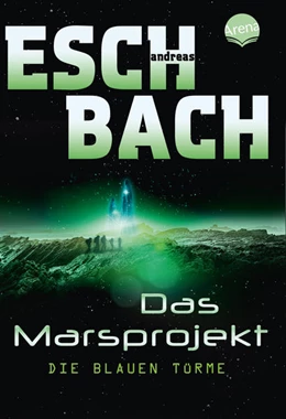 Abbildung von Eschbach | Das Marsprojekt 02 | 1. Auflage | 2017 | beck-shop.de