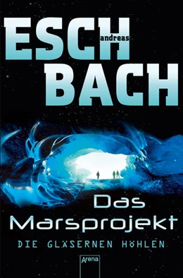 Abbildung von Eschbach | Das Marsprojekt 03 | 1. Auflage | 2017 | beck-shop.de