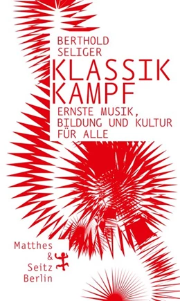 Abbildung von Seliger | Klassikkampf | 1. Auflage | 2017 | beck-shop.de