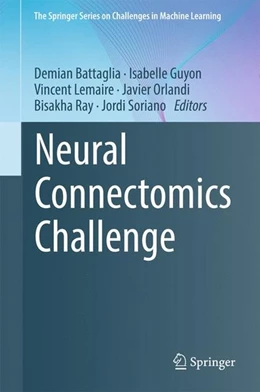 Abbildung von Battaglia / Guyon | Neural Connectomics Challenge | 1. Auflage | 2017 | beck-shop.de