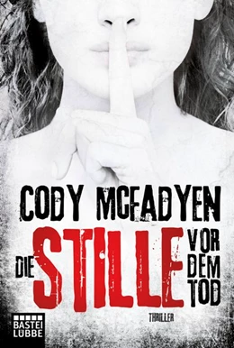 Abbildung von McFadyen | Die Stille vor dem Tod | 1. Auflage | 2017 | beck-shop.de