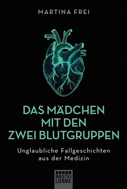 Abbildung von Frei | Das Mädchen mit den zwei Blutgruppen | 1. Auflage | 2018 | beck-shop.de