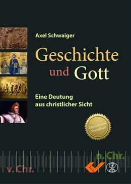 Abbildung von Schwaiger | Geschichte und Gott | 1. Auflage | 2017 | beck-shop.de