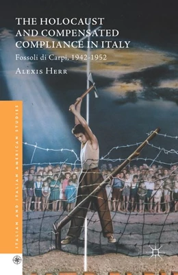 Abbildung von Herr | The Holocaust and Compensated Compliance in Italy | 1. Auflage | 2017 | beck-shop.de