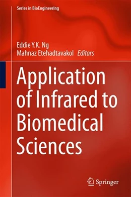 Abbildung von Ng / Etehadtavakol | Application of Infrared to Biomedical Sciences | 1. Auflage | 2017 | beck-shop.de