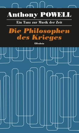 Abbildung von Powell | Ein Tanz zur Musik der Zeit / Die Philosophen des Krieges | 1. Auflage | 2017 | beck-shop.de