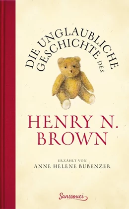 Abbildung von Bubenzer | Die unglaubliche Geschichte des Henry N. Brown | 1. Auflage | 2017 | beck-shop.de