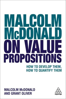 Abbildung von McDonald / Oliver | Malcolm McDonald on Value Propositions | 1. Auflage | 2018 | beck-shop.de