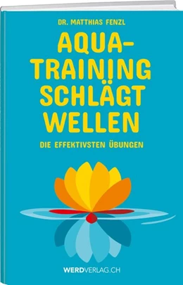 Abbildung von Fenzl | Aquatraining schlägt Wellen | 1. Auflage | 2017 | beck-shop.de