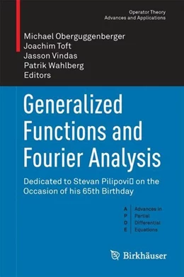 Abbildung von Oberguggenberger / Toft | Generalized Functions and Fourier Analysis | 1. Auflage | 2017 | beck-shop.de