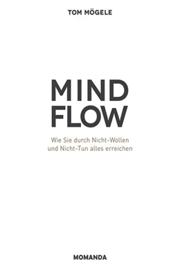 Abbildung von Mögele | Das MINDFLOW Konzept | 1. Auflage | 2017 | beck-shop.de