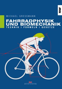 Abbildung von Gressmann | Fahrradphysik und Biomechanik | 12. Auflage | 2017 | beck-shop.de