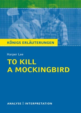 Abbildung von Lee | To Kill a Mockingbird. Königs Erläuterungen | 3. Auflage | 2017 | beck-shop.de