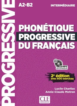 Abbildung von Phonétique progressive du français. Niveau intermédiaire. Buch + Audio-CD | 1. Auflage | 2017 | beck-shop.de