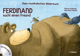 Abbildung von Köhnen / Hoefs | Mein musikalisches Bilderbuch (Bd. 2) - Ferdinand sucht einen Freund | 1. Auflage | 2018 | beck-shop.de