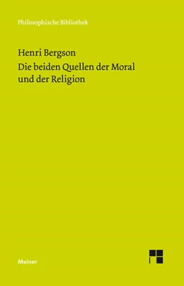 Abbildung von Bergson | Die beiden Quellen der Moral und der Religion | 1. Auflage | 2019 | beck-shop.de