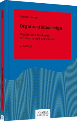 Abbildung von Nagel | Organisationsdesign | 2. Auflage | 2017 | beck-shop.de