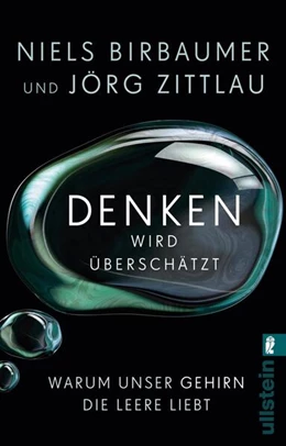 Abbildung von Birbaumer / Zittlau | Denken wird überschätzt | 1. Auflage | 2018 | beck-shop.de