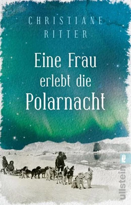 Abbildung von Ritter | Eine Frau erlebt die Polarnacht | 1. Auflage | 2017 | beck-shop.de