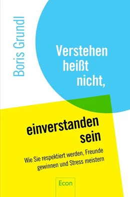 Abbildung von Grundl | Verstehen heißt nicht, einverstanden sein | 1. Auflage | 2017 | beck-shop.de