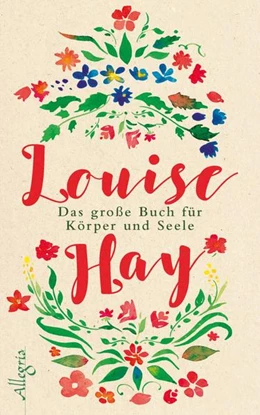 Abbildung von Hay | Das große Buch für Körper und Seele | 1. Auflage | 2017 | beck-shop.de