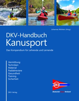 Abbildung von Wohlers | DKV-Handbuch Kanusport | 1. Auflage | 2023 | beck-shop.de