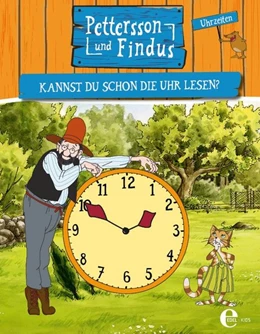 Abbildung von Nordqvist | Pettersson und Findus - Kannst du schon die Uhr lesen? | 1. Auflage | 2017 | beck-shop.de
