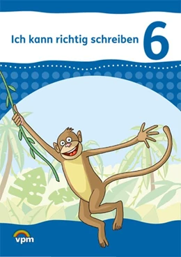 Abbildung von Ich kann richtig schreiben. Arbeitsheft 6. Schuljahr | 1. Auflage | 2017 | beck-shop.de