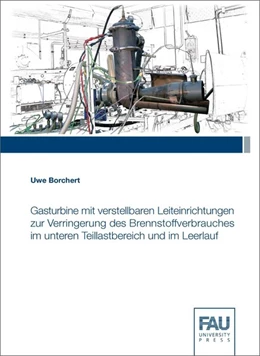 Abbildung von Borchert | Gasturbine mit verstellbaren Leiteinrichtungen zur Verringerung des Brennstoffverbrauches im untere Teillastbereich und im Leerlauf | 1. Auflage | 2017 | beck-shop.de