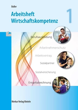 Abbildung von Boller | Arbeitsheft Wirtschaftskompetenz | 2. Auflage | 2017 | beck-shop.de