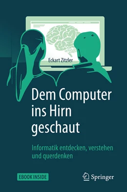 Abbildung von Zitzler | Dem Computer ins Hirn geschaut | 1. Auflage | 2017 | beck-shop.de