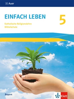 Abbildung von Einfach Leben 5. Ausgabe Bayern Mittelschule ab 2017 | 1. Auflage | 2019 | beck-shop.de