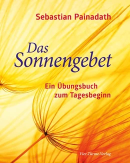 Abbildung von Painadath | Das Sonnengebet | 1. Auflage | 2017 | beck-shop.de