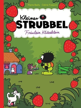 Abbildung von Bailly / Fraipont | Kleiner Strubbel - Fräulein Klitzeklein | 1. Auflage | 2017 | beck-shop.de