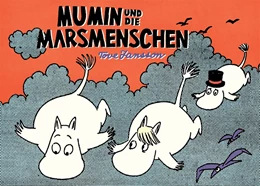 Abbildung von Jansson | Mumin und die Marsmenschen | 1. Auflage | 2017 | beck-shop.de