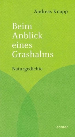 Abbildung von Knapp | Beim Anblick eines Grashalms | 1. Auflage | 2017 | beck-shop.de