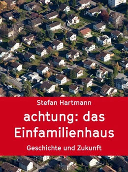 Abbildung von Stefan | achtung: das Einfamilienhaus | 1. Auflage | 2020 | beck-shop.de