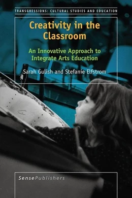 Abbildung von Gulish / Elfstrom | Creativity in the Classroom | 1. Auflage | 2017 | beck-shop.de