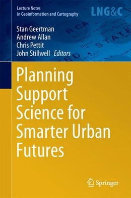 Abbildung von Geertman / Allan | Planning Support Science for Smarter Urban Futures | 1. Auflage | 2017 | beck-shop.de