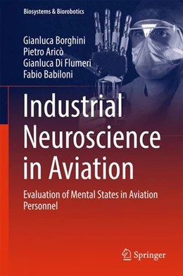 Abbildung von Borghini / Aricò | Industrial Neuroscience in Aviation | 1. Auflage | 2017 | beck-shop.de