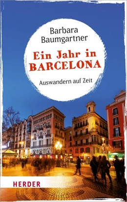Abbildung von Baumgartner | Ein Jahr in Barcelona | 1. Auflage | 2017 | beck-shop.de