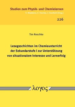 Abbildung von Reschke | Lesegeschichten im Chemieunterricht der Sekundarstufe I zur Unterstützung von situationalem Interesse und Lernerfolg | 1. Auflage | 2017 | 226 | beck-shop.de