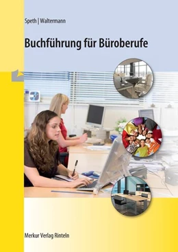 Abbildung von Speth / Waltermann | Buchführung für Büroberufe | 1. Auflage | 2017 | beck-shop.de