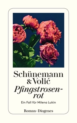 Abbildung von Schünemann / Volic | Pfingstrosenrot | 1. Auflage | 2017 | beck-shop.de