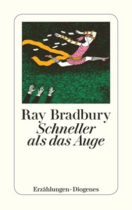 Abbildung von Bradbury | Schneller als das Auge | 1. Auflage | 2017 | beck-shop.de