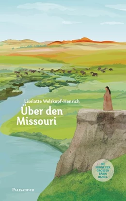 Abbildung von Welskopf-Henrich | Über den Missouri | 1. Auflage | 2017 | beck-shop.de