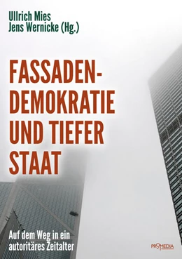 Abbildung von Wolff / Mies | Fassadendemokratie und Tiefer Staat | 1. Auflage | 2017 | beck-shop.de