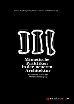 Abbildung von Engelberg-Dockal / Krajewski | Mimetische Praktiken in der neueren Architektur | 1. Auflage | 2017 | beck-shop.de